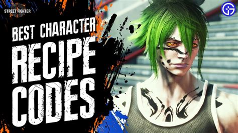 Character creation. . Street fighter 6 recipe codes